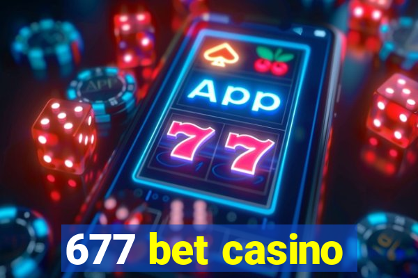 677 bet casino